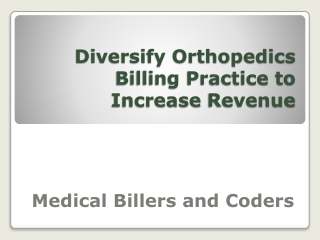 Diversify Orthopedics Billing Practice to Increase Revenue