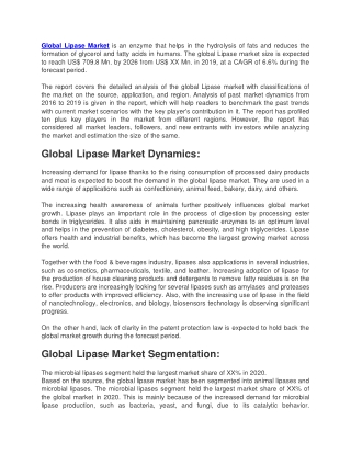 Lipase Market is an enzyme that helps in the hydrolysis of fats and reduces the formation of glycerol and fatty acids in