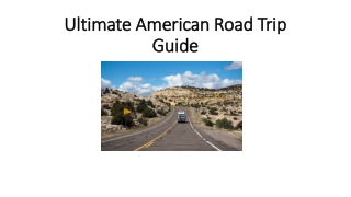 Ultimate American Road Trip Guide