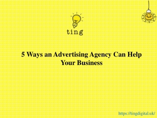 5 Ways an Advertising Agency Can Help Your Business