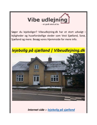 lejebolig på sjælland  Vibeudlejning.dk
