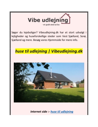 huse til udlejning  Vibeudlejning.dk