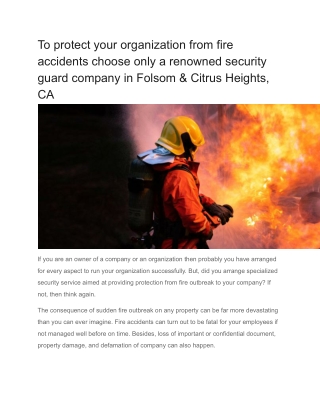 To protect your organization from fire accidents choose only a renowned security guard company in Folsom & Citrus Height