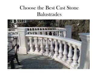 Choose the Best Cast Stone Balustrades