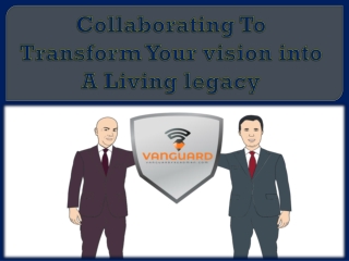 Collaborating To Transform Your vision into A Living legacy