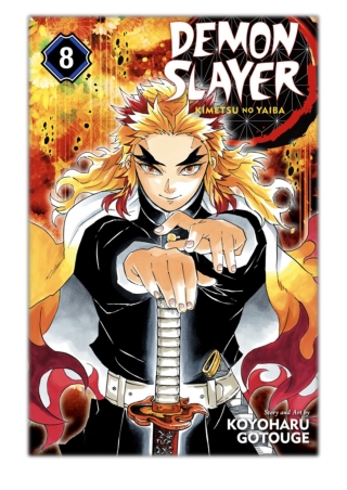 [PDF] Free Download Demon Slayer: Kimetsu no Yaiba, Vol. 8 By Koyoharu GOTOUGE