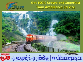Get Falcon Emergency Train Ambulance from Bhopal and Allahabad with Credible Medical Facilities