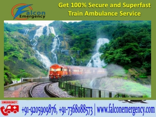 Get Falcon Emergency Train Ambulance from Bhopal and Allahabad with Credible Medical Facilities