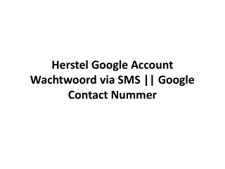 Herstel Google Account Wachtwoord via SMS || Google Contact Nummer