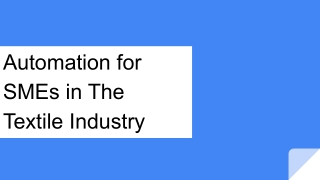 Automation for SMEs in The Textile Industry