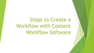 Steps to Create a Workflow with Content Workflow Software