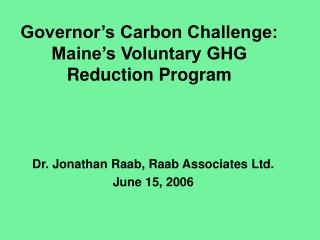 Governor’s Carbon Challenge: Maine’s Voluntary GHG Reduction Program