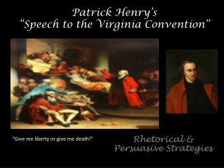 Patrick Henry’s “Speech to the Virginia Convention”