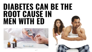 Diabetes Can Be the Root Cause in Men with ED