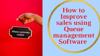 How to improve sales using Queue Management Software
