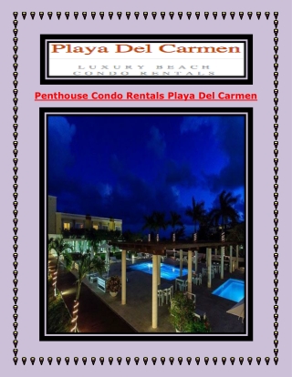 Penthouse Condo Rentals Playa Del Carmen