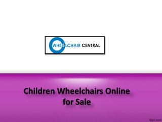 Children Wheelchairs Near me, Children Wheelchairs Online for Sale