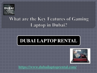 What are the Key Features of Gaming Laptop in Dubai?