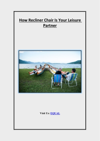 How Recliner Chair Is Your Leisure Partner
