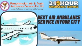 Avail Medical Facility from Panchmukhi Air Ambulance Services in Bhopal