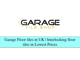 Garage tiles