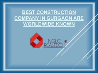Best Construction Company in Gurgaon Are Worldwide Known