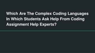 Which Are The Complex Coding Languages In Which Students Ask Help From Coding Assignment Help Experts_