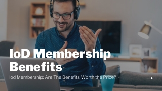 Iod Membership Cost Are The Benefits Worth the Price