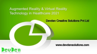 Augmented Reality & Virtual Reality Technology in Healthcare 2021