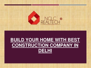 Build Your Home With Best Construction Company in Delhi