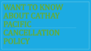 Want to Know about Cathay Pacific Cancellation policy