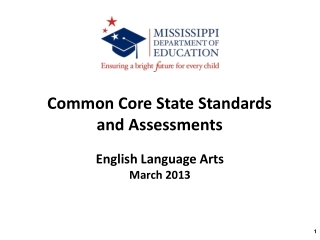 Common Core State Standards and Assessments