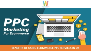 Benefits of Using Ecommerce PPC Services in UK