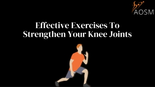 Effective Exercises To Strengthen Your Knee Joints