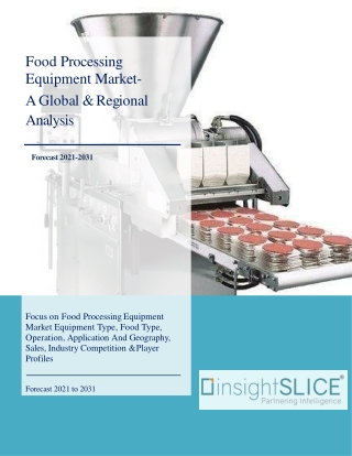 Food Processing Equipment Market Share, Trends, Analysis and Forecasts, 2031