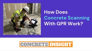 How Does Concrete Scanning With GPR Work?