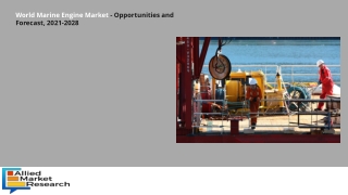 World Marine Engine Market to See Huge Growth & Profitable Business