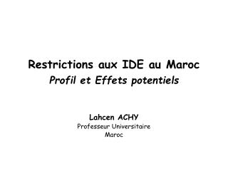Restrictions aux IDE au Maroc Profil et Effets potentiels