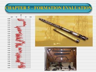 CHAPTER 5 – FORMATION EVALUATION