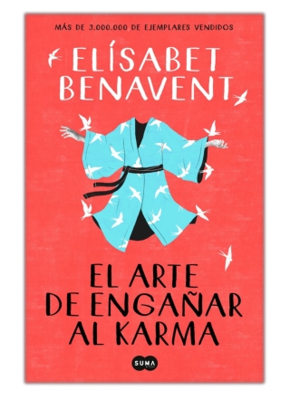 El arte de engañar al karma By Elísabet Benavent PDF Download