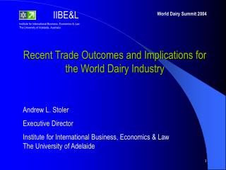 Recent Trade Outcomes and Implications for the World Dairy Industry