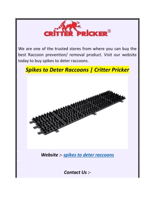 Spikes to Deter Raccoons  Critter Pricker