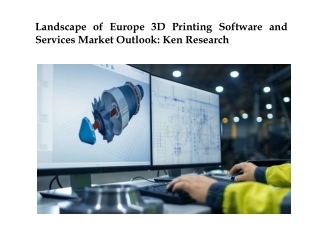 Europe 3D Printing Software and Service Market