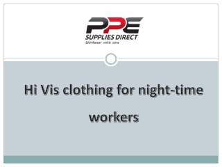 Hi Vis clothing for night-time workers