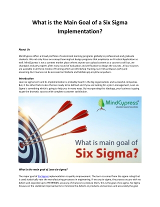 What is the Main Goal of a Six Sigma Implementation