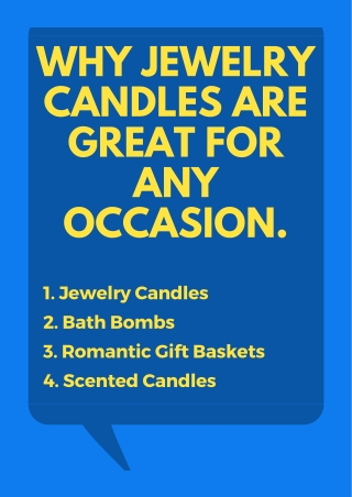 Why jewelry candles are great for any occasion.