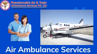 Emergency Air Ambulance Services in Siliguri at a Reasonable Charge