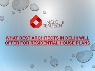 What Best Architects in Delhi Will Offer For Residential House Plans