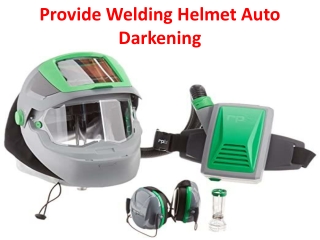 Provide Welding Helmet Auto Darkening