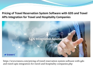 Pricing of Travel Reservation System Software with GDS and Travel APIs Integration for Travel and Hospitality Companies